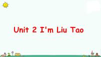 英语三年级上册Unit 2 I'm Liu Tao教案配套ppt课件