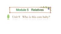 小学教科版 (广州)Unit 9 Who is this cute baby?图片ppt课件