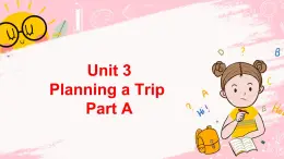閩教英語五上 Unit 3 Planning a Trip Part A 課件PPT