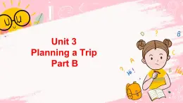 閩教英語五上 Unit 3 Planning a Trip Part B 課件PPT