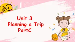 閩教英語五上 Unit 3 Planning a Trip Part C 課件PPT