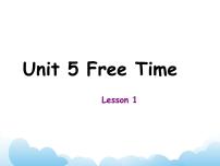 小学英语人教版 (新起点)四年级下册Unit 5 Free TimeLesson 1优秀课件ppt