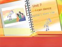 英语一年级上册Unit 7 I can dance图片ppt课件