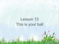 接力版三年级下册Lesson 13 This is your ball.教案配套课件ppt