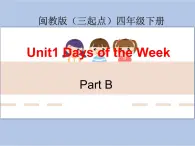 閩教版（三起點(diǎn)）四年級(jí)下冊(cè)英語(yǔ)Unit1 Days of the Week 課件+教案+練習(xí)