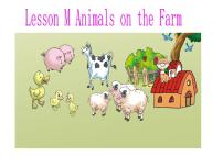 小学Lesson M Animals on the farm教课ppt课件