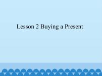 川教版五年级下册Lesson 2 Buying a present课文内容课件ppt