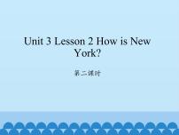 川教版六年级下册Lesson 2 How is New York?图文ppt课件