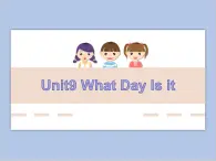 unit 9 what day is it 課件+教案