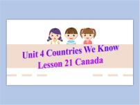 2020-2021学年Lesson 21 Canada示范课课件ppt