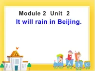外研版（一起）英語六年級(jí)下冊課件 《Module 2Unit 2 It will rain in Beijing.》