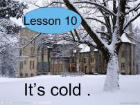 小学英语科普版三年级下册Lesson 10 It's cold优质课课件ppt
