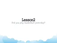 科普版英語(yǔ)六年級(jí)下冊(cè)lesson2 第2課時(shí)課件