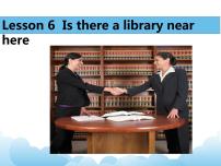 科普版六年级下册Lesson 6 Is there a library near here?教学演示课件ppt