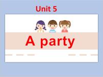 新版-牛津译林版六年级下册Unit 5 A party获奖ppt课件