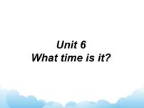 小学英语新版-牛津译林版三年级下册Unit  6  What time is it?优质课件ppt