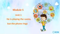 六年级下册Unit 1 He is playing the suona, but the phone rings.课前预习ppt课件