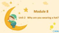 小学英语外研版 (三年级起点)六年级下册Module 8Unit 2 Why are you wearing a hat?教学演示课件ppt