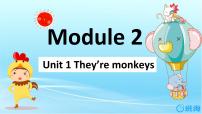 小学英语外研版 (三年级起点)三年级下册Module 2Unit 1 They are monkeys.说课ppt课件
