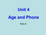 闽教版（三年级起点）小学英语三年级上册 Unit 4 Age and Phone Numbers Part A_(1) 课件