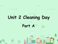 小学英语闽教版四年级下册Unit 2 Cleaning Day Part A课文ppt课件