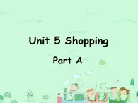 閩教英語(yǔ)四下Unit 5 Shopping Part A 課件
