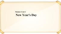 小学英语Module 4 Things we dounit 2 New Year's Day评优课课件ppt