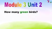 小学英语外研版 (一年级起点)一年级下册unit 2 How many green birds?课文内容ppt课件