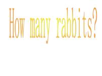 小学英语川教版三年级下册Lesson V How many rabbits?教案配套课件ppt
