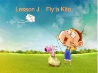 小学英语Lesson J Fly a kite说课ppt课件