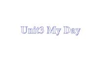 小学英语新版-牛津译林版四年级下册Unit 3 My day集体备课ppt课件
