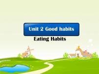 小学英语Unit 2 Good habits图文课件ppt