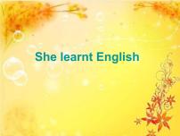 小学英语外研版 (三年级起点)五年级下册Unit 1 She learnt English.评课课件ppt