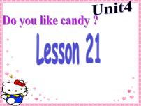 小学英语人教精通版三年级下册Unit 4  Do you like candy?Lesson 21教课内容课件ppt
