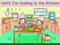 陕旅版四年级下册Unit 2 I'm Cooking in the Kitchen课文配套课件ppt