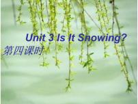 小学英语陕旅版四年级下册Unit 3 Is It Snowing?示范课课件ppt