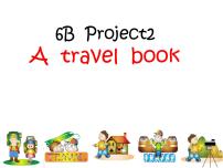 英语六年级下册Project 2 A travel book课文配套ppt课件