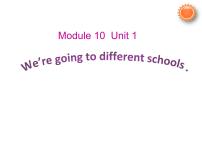 英语六年级下册Unit 1 We're going to different schools课前预习课件ppt