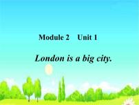 英语四年级下册Unit 1 London is a big city.课文ppt课件