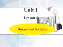 英语Lesson 4 Horses and Rabbits作业课件ppt