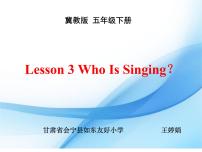 2020-2021学年Lesson3 Who Is Singing?图文ppt课件
