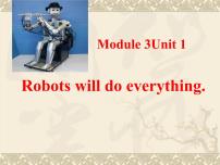 外研版 (三年级起点)四年级下册Unit 1 Robots will do everything.示范课课件ppt