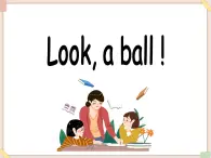 重大版小學(xué)英語三年級上冊Unit 2《Look a ball》ppt課件6