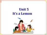 重大版小學(xué)英語三年級上冊Unit 5《It’s a lemon》ppt課件1