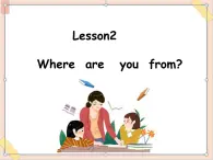 四年級(jí)上冊(cè)英語課件-Unit 1 lesson 2 where are you from？ ∣川教版(三年級(jí)起點(diǎn)) (共13張PPT)