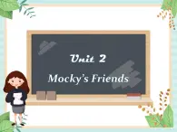 北師大一起英語(yǔ)2上Unit 2 Mocky's friends 課件