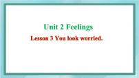 魯科版 (五四制)五年級上冊Lesson 3 You look worried.課堂教學(xué)課件ppt
