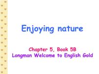 深港朗文版（2018）五年级下册5. Enjoying nature说课ppt课件