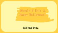 英语四年级上册Module 6Unit 2 Happy Halloween!教学课件ppt