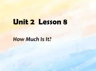 冀教版（一起）3上英語 Lesson 8 How Much Is It 課件+教案